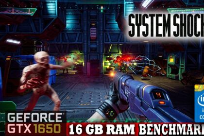 System Shock Benchmark GTX 1650/16GB RAM